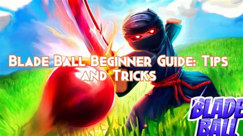 Blade Ball Beginner Guide: Tips and Tricks - Pillar Of Gaming