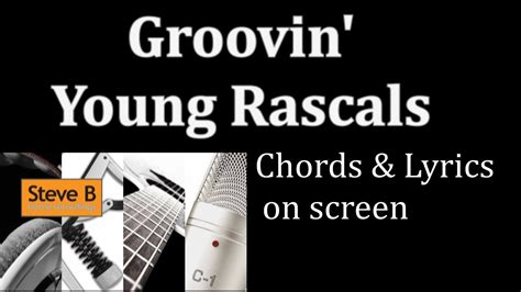 Groovin' - The Young Rascals* - Guitar - Chords & Lyrics Cover- by ...