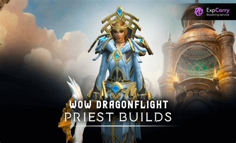 Priest – Best PvP & PvE Builds in WoW Dragonflight 10.2