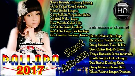 BEST ALBUM NEW PALAPA Terbaru 2017 ~ ORKES Dangdut Koplo terbaru 2017 - YouTube