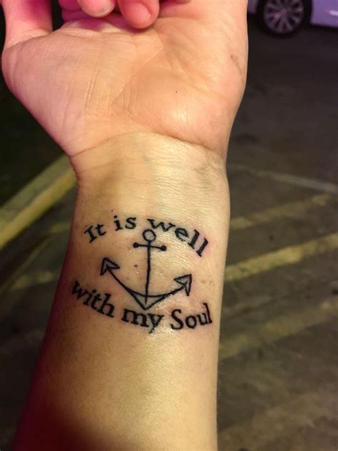 It is well with my soul tattoo | Soul tattoo, Anchor tattoo wrist, Tattoos