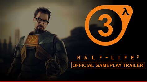 HALF-LIFE 3 || Official gameplay trailer 2015 || 1080p STEAM - YouTube