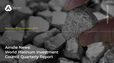 Ainslie on LinkedIn: World Platinum Investment Council Quarterly Report ...