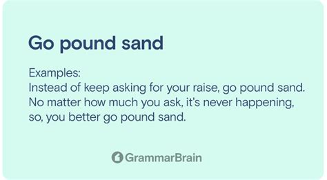 Go Pound Sand (Meaning, Origin, Examples of Use) | GrammarBrain