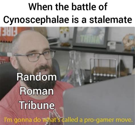 Battle of Cynoscephalae meme : r/RoughRomanMemes