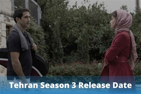 Tehran Season 3 Release Date Status, Cast & Characters, And Awards