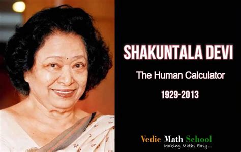 Shakuntala Devi - The Human Calculator » Vedic Math School