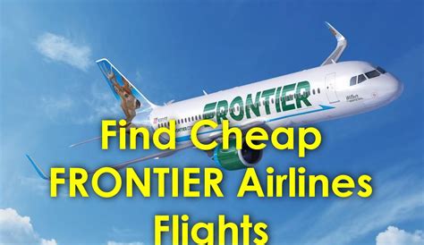 Find Cheap Frontier Airlines Flights | Airline deals, Airline flights, Airlines