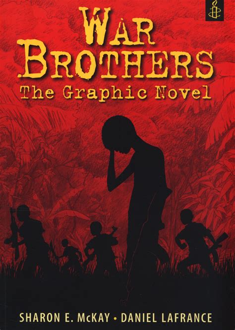 War brothers : the graphic novel by Lafrance, Daniel (9781406358377 ...