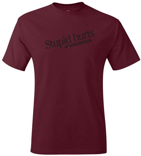 Honda Stupid Hurts Funny Motorcycle T-Shirt - Interspace180