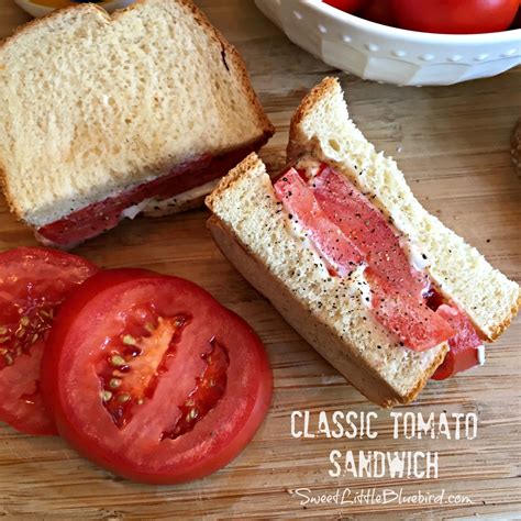 The Tomato Sandwich - Summer's Best Sandwich - Sweet Little Bluebird