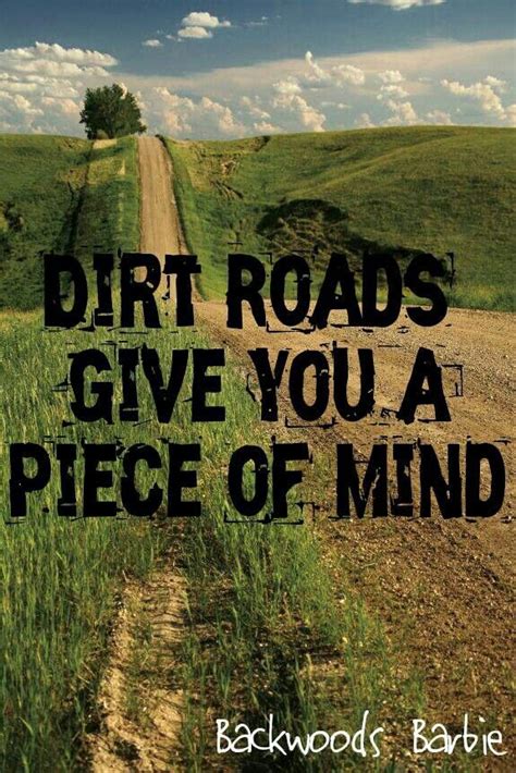 Country Dirt Road Quotes. QuotesGram