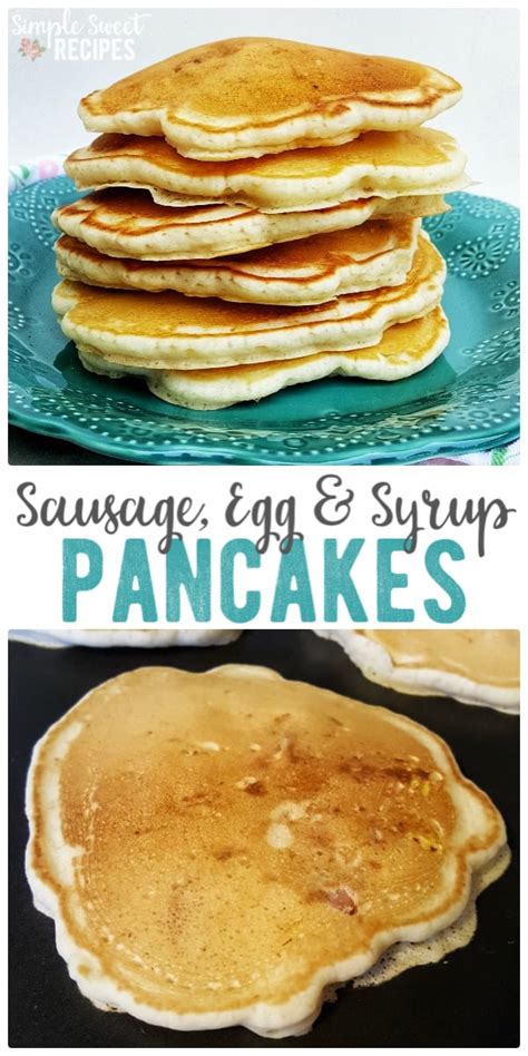 Sausage Egg and Syrup Pancakes ~ Simple Sweet Recipes