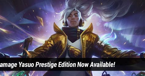 Revelation VR: True Damage Yasuo Prestige Edition Now Available!