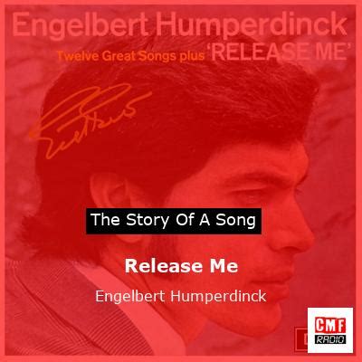 The story of the song Release Me - Engelbert Humperdinck