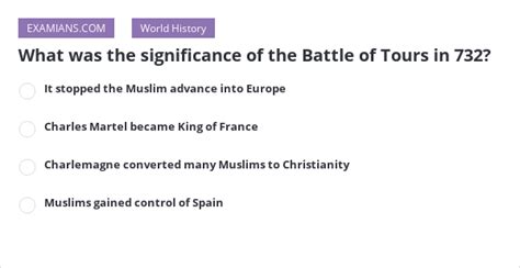 What was the significance of the Battle of Tours in 732? | EXAMIANS