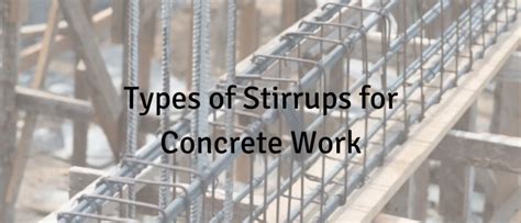 Basic Types of Stirrups for Concrete Work - Civil Engineering Forum