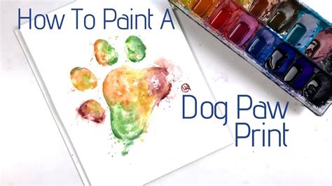 Dog Paw Print Painting Tutorial With Watercolor - YouTube