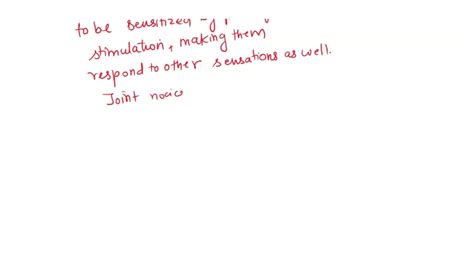 SOLVED: Pain receptors: a. become more sensitive with prolonged stimulation b. are stimulated by ...