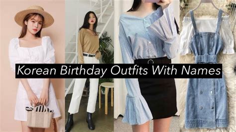 Types of Korean birthday outfit with names | Birthday outfit ideas for ...