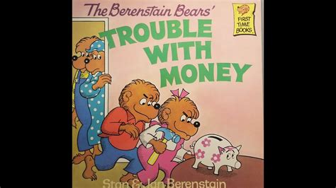 The Berenstain Bears Trouble With Money - YouTube