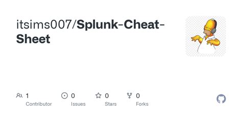 GitHub - itsims007/Splunk-Cheat-Sheet