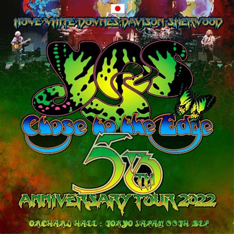 コレクターズCD イエス 2022年日本公演9月6日東京/ Yes - Close to the Edge 50th Anniversary ...