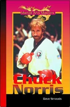 Chuck Norris (Martial Arts Masters): Dave Smeds: 9780823935161: Amazon ...