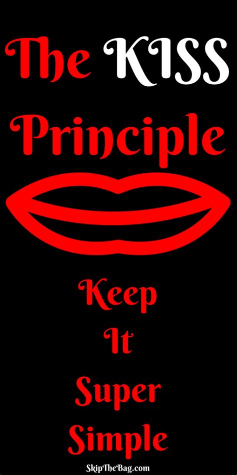 SkipTheBag: The KISS Principle