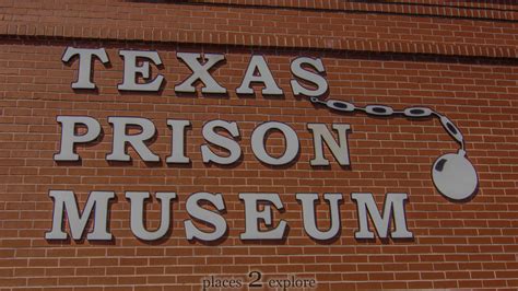 Texas Prison Museum - Places 2 Explore