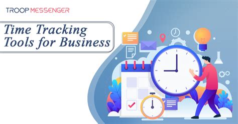 Time Tracking Tools for Business [2023] - Troop Messenger