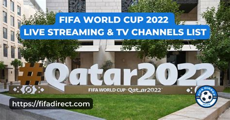 FIFA World Cup 2022 Live Streaming & TV Channels List, All Broadcasting ...