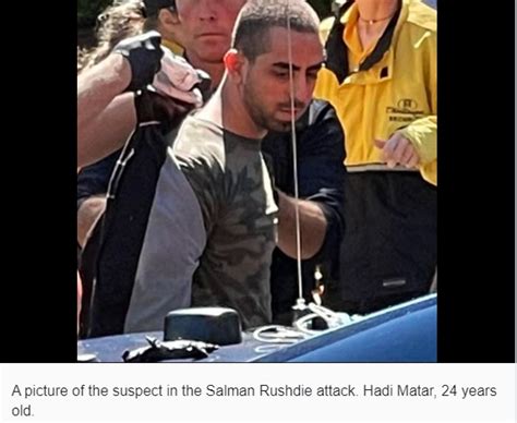 Who Is Hadi Matar, Suspect Identified In The Stabbing Of Salman Rushdie ...