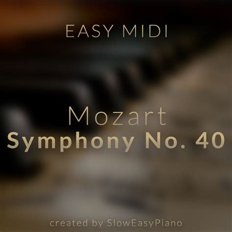 Mozart - Symphony No. 40 (EASY) (MIDI) - Claivert's Piano x SlowEasyPiano