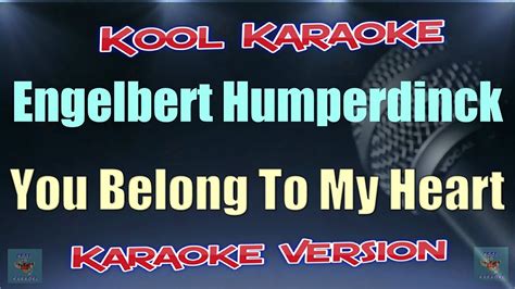 Engelbert Humperdinck - You Belong To My Heart (Karaoke version) VT ...