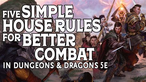 Five Simple House Rules for Better Combat in Dungeons and Dragons 5e - YouTube