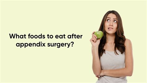 Foods to Eat After Appendix Surgery | Chennai Laser Gastro