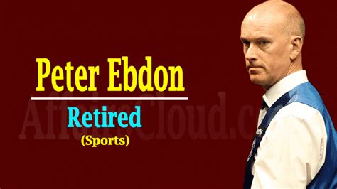 Former world snooker champion Peter Ebdon retires from sport