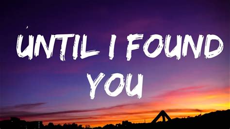 Stephen Sanchez - Until I Found You (Lyrics) | Coldplay, Nelly, Dua Lipa - YouTube