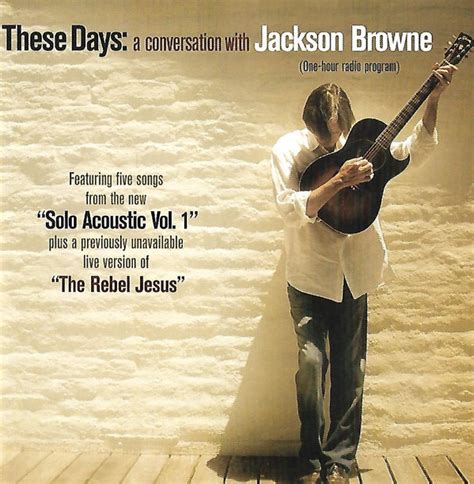 Jackson Browne - These Days: A Conversation With Jackson Browne (2005 ...