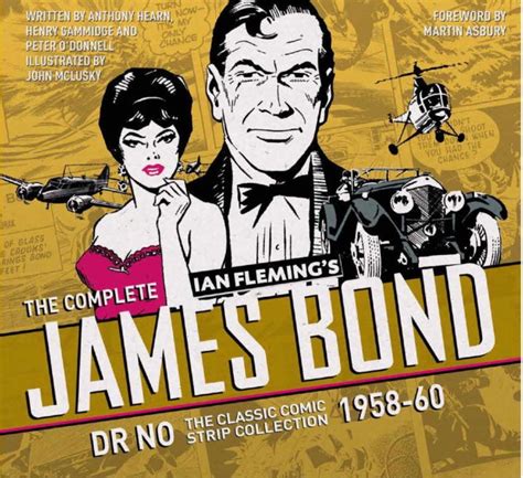 The Complete James Bond : Dr No - The Classic Comic Strip Collection 1958-60 by Ian Fleming