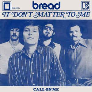 Bread – It Don't Matter To Me (1970, Vinyl) - Discogs