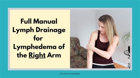 Lymphedema Massage: Full Manual Lymphatic Drainage Massage for RIGHT ARM Lymphedema - YouTube