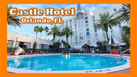 The Castle Hotel - International Drive, Orlando FL (Hotel Tour & Review) - YouTube