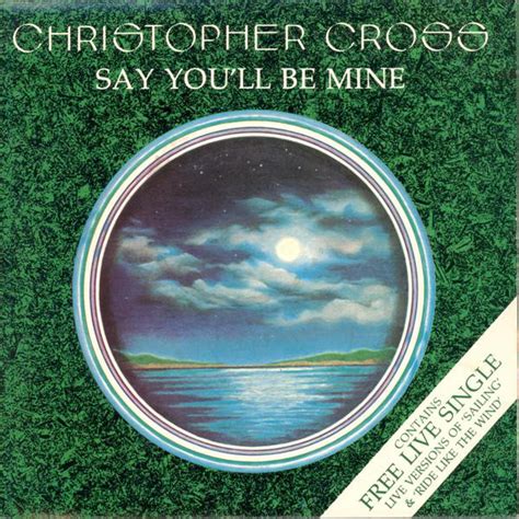 Christopher Cross - Say You'll Be Mine (1981, Free Live Single, Vinyl ...