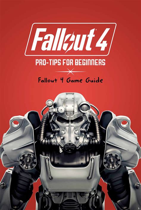 Fallout 4 Pro-Tips for Beginners: Fallout 4 Game Guide by Magan ...