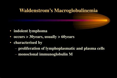 PPT - Waldenstrom’s Macroglobulinemia PowerPoint Presentation - ID:157297