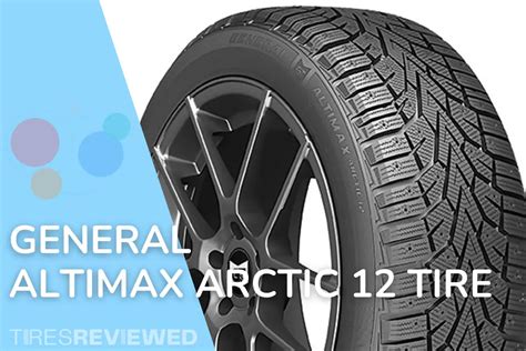 General AltiMAX Arctic 12 Tire Review - Tires Reviewed