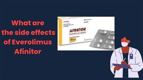 What are the side effects of Everolimus Afinitor - YouTube