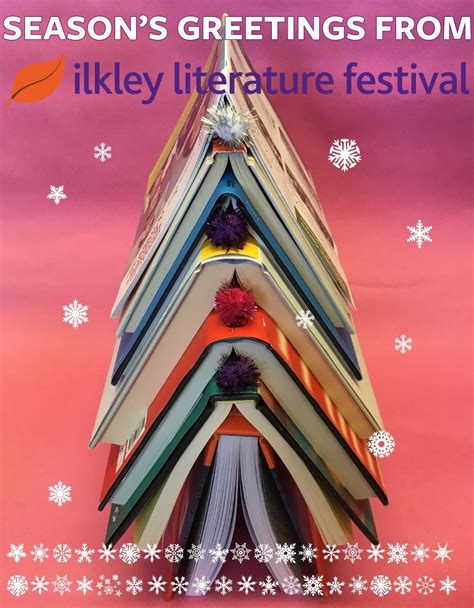 Season's Greetings from Ilkley Literature Festival | Ilkley Literature Festival